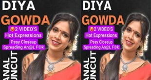 Diya Gowda Famous Mallu Actress – Anel Fuck with Full Face – Hot Expressions