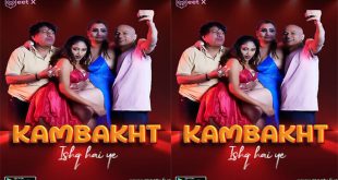 Kambakht Ishq – 2025 – Hot Web Series – Meetx